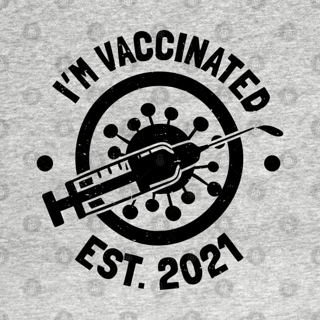 I'm Vaccinated 2021 by edmproject